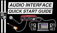 BASIC AUDIO INTERFACE SETUP [with Focusrite Scarlett 2i2 3rd Gen]