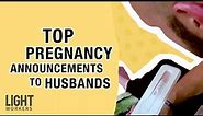 Top Pregnancy Announcements to Husbands