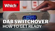 How to prepare for the DAB digital radio switchover