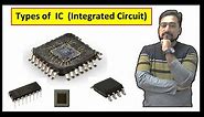 IC Full Details | Integrated Circuit Packaging Types | IC Types | ic packages