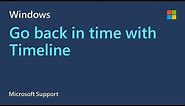 How to use Windows Timeline feature | Microsoft