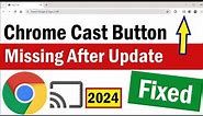 Chrome Cast Button Missing After Update | How To Add Cast Button To Chrome | Chrome Cast Button