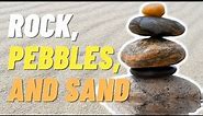 Rock, Pebbles, and Sand Story: An Important Lesson on Time Management