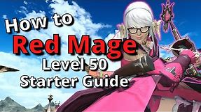 FFXIV 6.28+ Red Mage Level 50 Starter Guide: New to the job? Start here!
