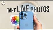 How to Take Live Photos on iPhone (tutorial)