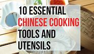 10 Best Chinese Cooking Tools and Utensils for Home Cooking