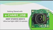 Getting started with SONY STARVIS™ IMX415 low light 4K USB 2.0 Camera | e-con Systems