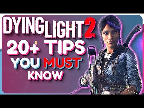 Dying Light 2 20+ CRITICAL Tips and Tricks! (Night, Combat, Crafting and more!)