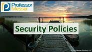 Security Policies - N10-008 CompTIA Network+ : 3.2