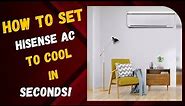 How to Set Hisense AC to Cool in Seconds!