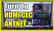 How to Turn On HDMI CEC & Anynet + on & Control Devices with Old Samsung TV (Fast Tutorial)