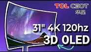 Next-Gen Displays Unveiled TCL CSOT: 31" 4K "DOME" 3D OLED Monitor / New 27" 8K 2D/3D Display