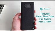Nillkin Textured Nylon Fiber Case For Xiaomi Poco X3 NFC/Pro Unboxing and Review