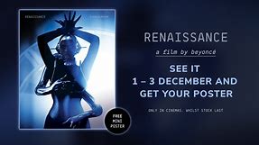 RENAISSANCE: A FILM BY BEYONCÉ - Get a Free Official Mini Poster