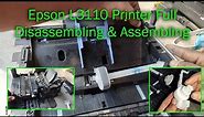 Epson L3110 Printer Full assembly or deassembly Process II Epson L3110 Printer restore process