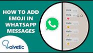 How to Add Emojis in WhatsApp Messages 😍📲
