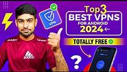 Top 3 Best VPN for Android and iOS 2024 | Free Fast & Unlimited VPN | Best free vpn for android