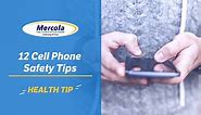 12 Cell Phone Safety Tips