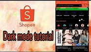 Shopee Dark mode tutorial | easy steps