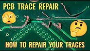 How To Repair Damaged / Broken PCB Traces - 2 Great Methods