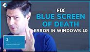How to Fix Blue Screen of Death Error in Windows 10? | Blue Screen Fix