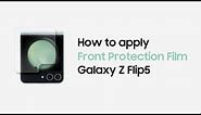 Galaxy Z Flip5: How to apply Front Protection Film | Samsung​