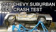 2015 Chevrolet Suburban Crash Test (Side)