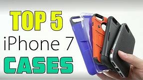 Top 5 Best iPhone 7/7 Plus Cases