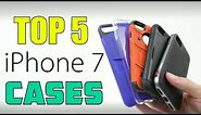 Top 5 Best iPhone 7/7 Plus Cases