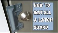 How to install a latch guard on an exterior door