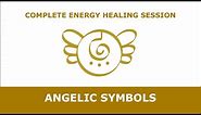 Angelic Symbols (Complete Energy Healing Session)