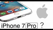 iPhone 7 Pro ?