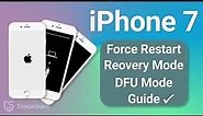 iPhone 7/7P: Force Restart, Recovery Mode, DFU Mode Guide 2023