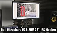 Dell Ultrasharp U2312HM 23 inch IPS LED Monitor Review