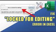 FIX Excel Error: "File is locked for editing...Open Read-Only or click 'Notify'