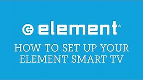 Element Smart TV Setup