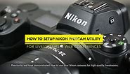 How To Setup Nikon Webcam Utility