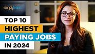 Top 10 Highest Paying Jobs in 2024 | Best Jobs For The Future | Highest Paying Jobs | Simplilearn