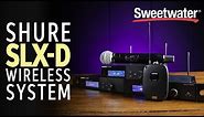 Shure SLX-D Wireless System Overview