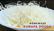 Homemade Kunafa Dough Recipe | Shredded Phyllo Dough Recipe | Middle Eastern Recipe | Mirch ka Mazah