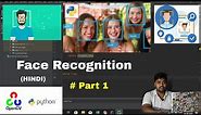 Face Recognition using Python and OpenCV (HINDI)⚡ | Part 1 | Datasets collection 😍