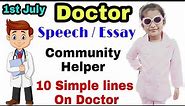 Doctor's Day Speech | 10 lines On Doctor | Essay On Doctor | Speech on Doctor | Doctor's day poem