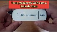 TESTE - MODEM 4G WIFI COM A REDE DA CLARO