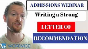 2019 Graduate Admissions Essay Webinar: Writing a Strong Recommendation Letter