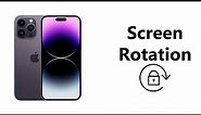 How To Turn Screen Rotation On and Off On iPhone 14 / iPhone 14 Pro