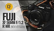 Fuji XF 56mm f/1.2 R WR (New version) lens review with samples...feat. X-H2 :-)