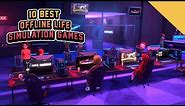 10 Best Offline Real Life Simulation Games for PC