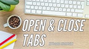 How to OPEN and CLOSE TABS in BROWSER using Keyboard Shortcut | Easy Keyboard Shortcuts 2024!