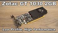 Zotac GT 1030 2GB Review