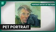 Pet in the Portrait? - Portrait Artist of the Year - Art Documentary